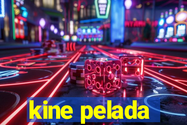 kine pelada